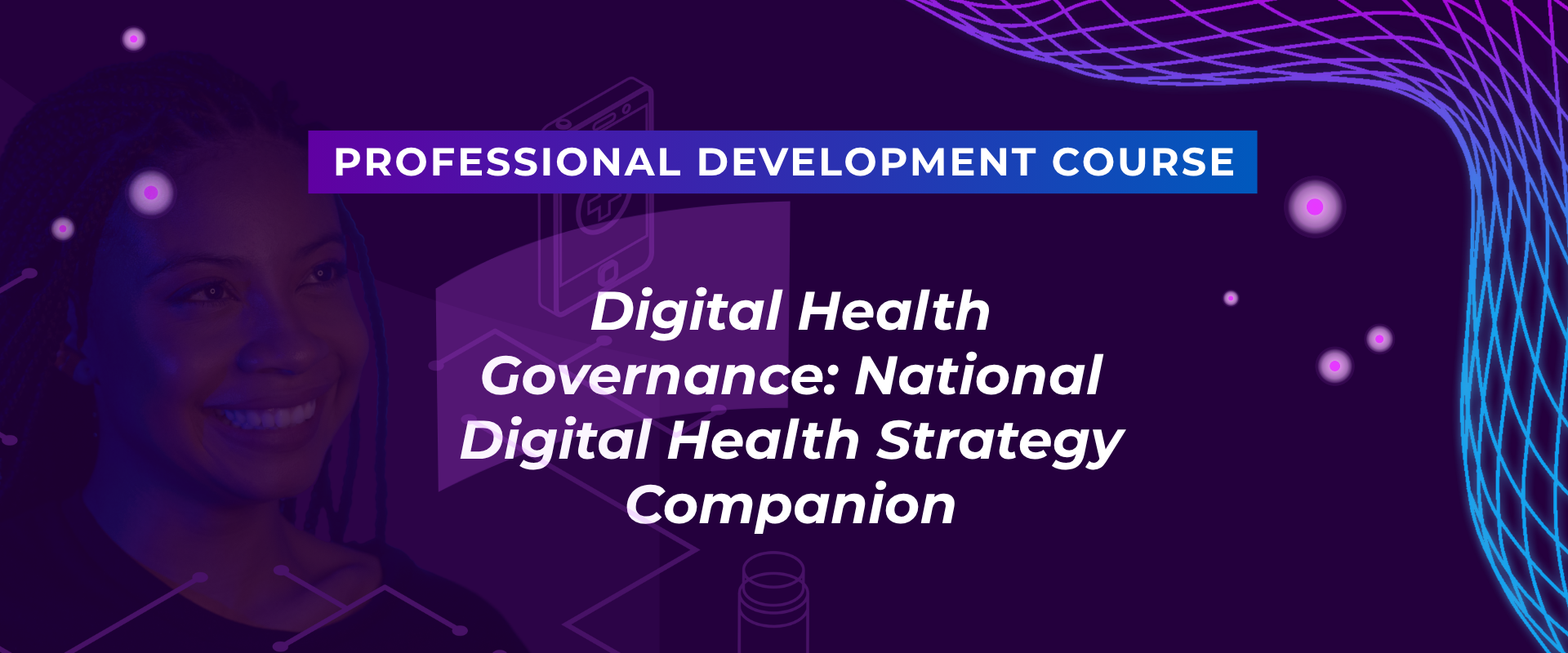 Digital Health Governance: National Digital Health Strategy Companion [CAO T2 DHG]